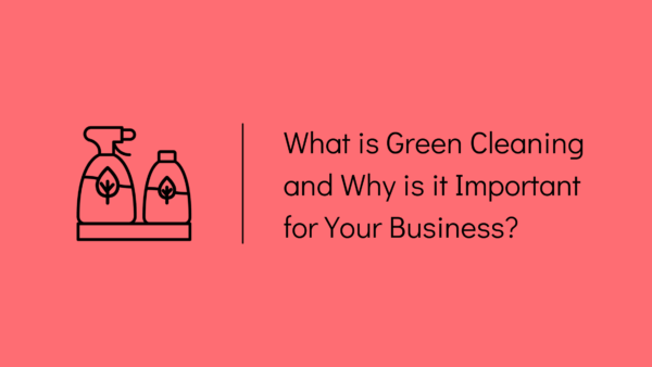 What is green cleaning